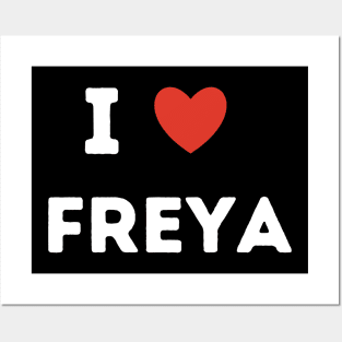i love Freya Posters and Art